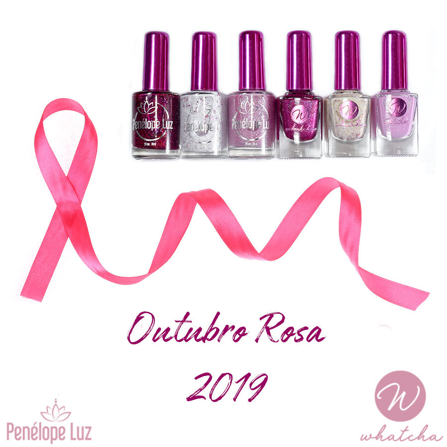 Coleção Outubro Rosa 2019 – Penélope Luz &&nbsp;Whatcha
